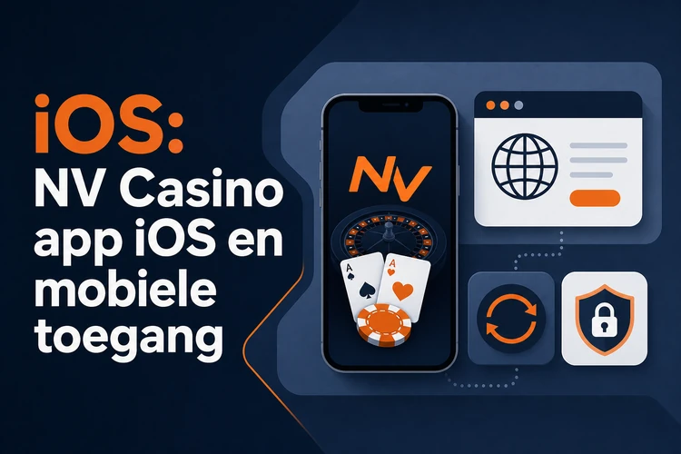 iOS: NV Casino app iOS en mobiele toegang