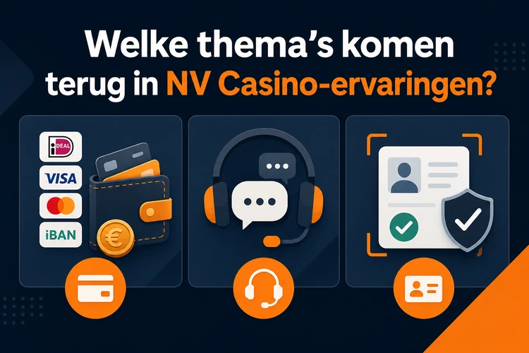 Welke thema’s komen terug in NV Casino-ervaringen?